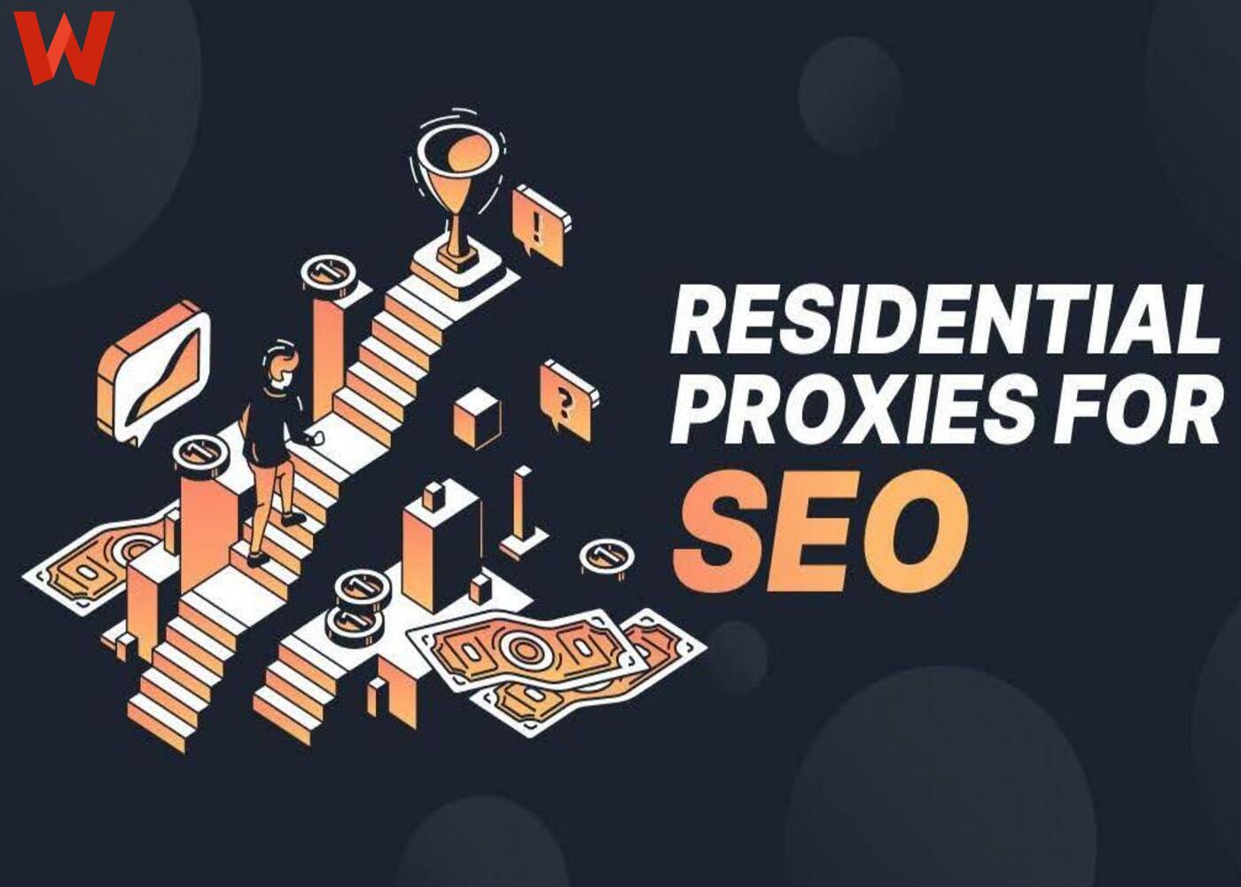 The Importance of Residential Proxies for SEO and Web Testing